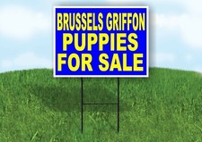 Brussels Griffon PUPPIES FOR SALE YELLOW Yard Sign Road with Stand LAWN SIGN