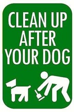 Clean Up After Your Dog  Single-sided Parking Sign  12"W x 18"H