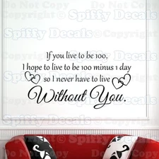 WINNIE THE POOH LIVE TO BE 100 WITHOUT YOU Quote Vinyl Wall Decal Decor Sticker