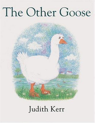 The Other Goose: The classic illustrated children?s book from the author of The