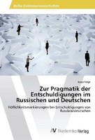 Zur Pragmatik Der Entschuldigungen Im Russischen Und Deutschen Iryna Voigt