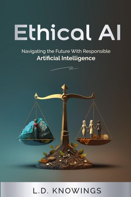 L. D. Knowings | Ethical AI | Taschenbuch | Englisch (2024) | L.D. Knowings
