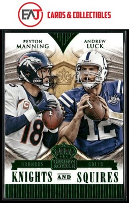 Andrew Luck Peyton Manning 2014 Panini Crown Royale Knights Squires Green #KS3