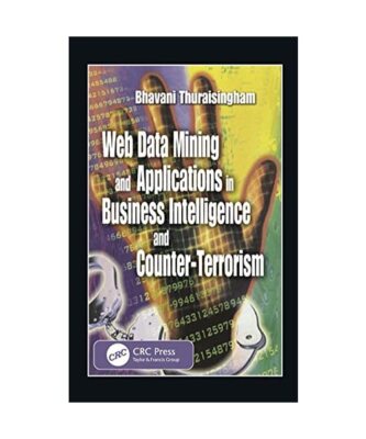 Web Data Mining and Applications in Business Intelligence and Counter-Terrorism,