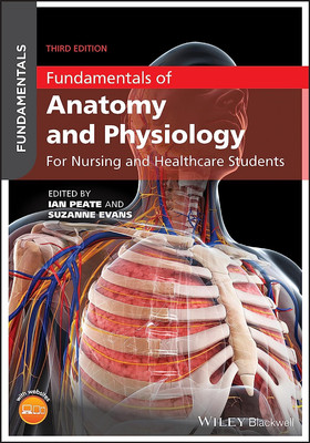 Fundamentals of Anatomy and Physiology: for Nursing and Healthcare Students