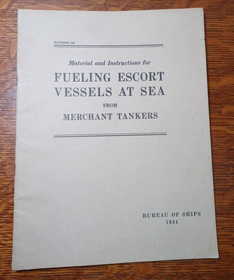 Fueling Escort Vessels at Sea 1944 US Navy Bureau Ships Merchant Tankers JRR44