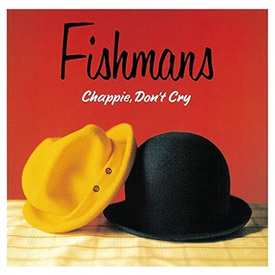 Fishmans - Chappie, Don 
