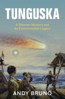 Andy Bruno Bruno Tunguska (Taschenbuch) Studies in Environment and History