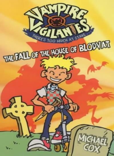 The Fall Of The House Of Blodvat (Vampire Vigilantes),Michael Co