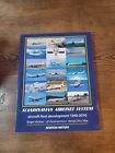 Scandinavian Airlines System, Aircraft Fleet Development 1946 - 2016 Paperback