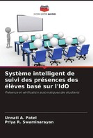 Unnati A. Patel (U. A.) | SystèMe Intelligent De Suivi Des PréSences Des...