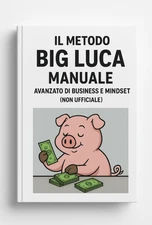 Appunti PERSONALI tratti dalle imperdibili Live di Big Luca – per Uso Studio
