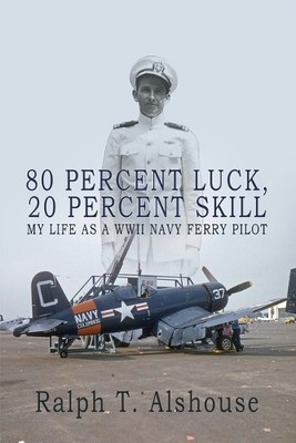 Ralph T Alshouse 80 Percent Luck, 20 Percent Skill (Taschenbuch)