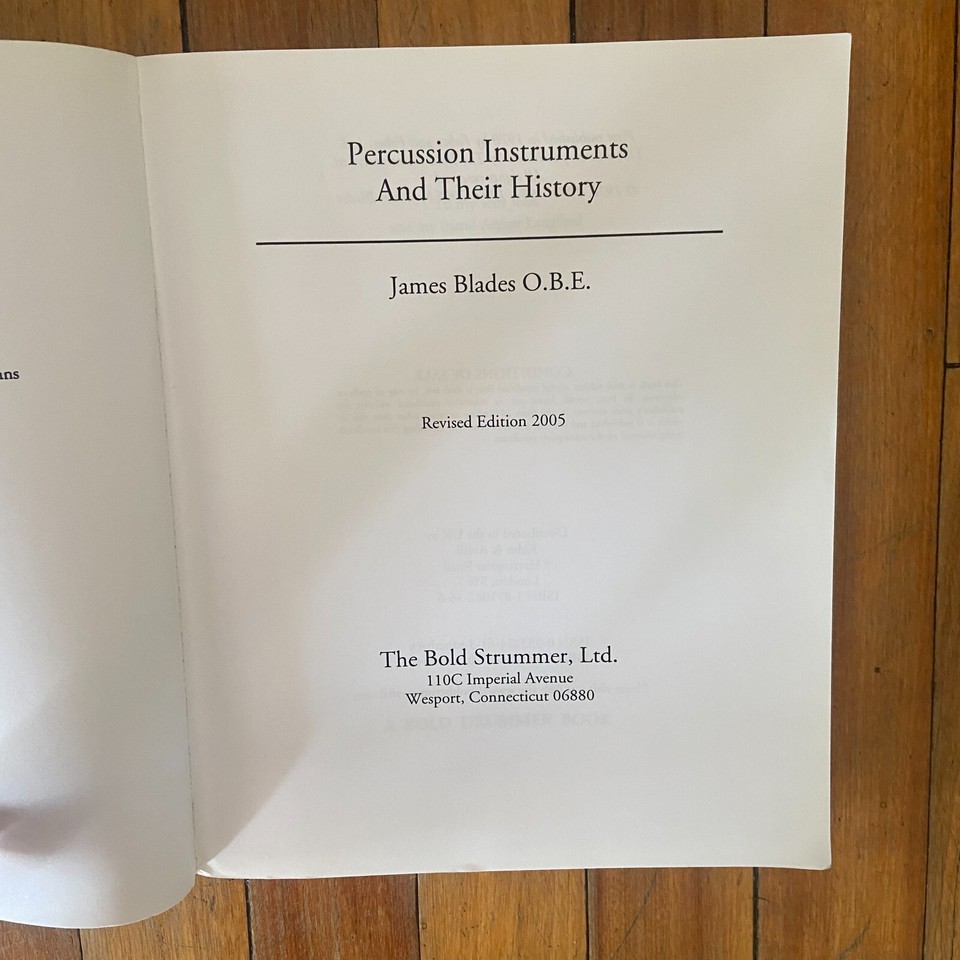 Percussion Instruments and Their History Paperback 2005 Revised James