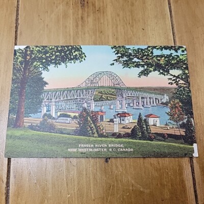 Vintage Postcard Fraser River Bridge, New Westminster, B.C. Canada
