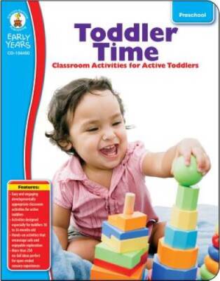 Toddler Time, Grade Preschool: Classroom Activities for Active Todd - ACCEPTABLE