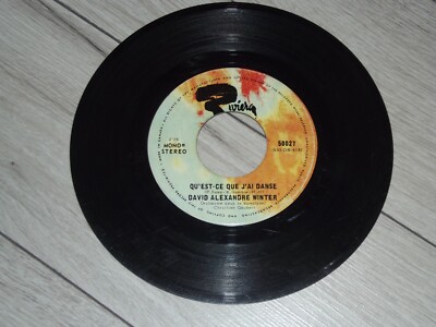 David Alexandre Winter Qu'est-ce que J'ai Danse/Oh Lady Mary Vinyl 7'' 45 RPM