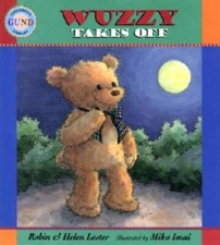 Wuzzy Takes Off (Gund Children's Library) - Hardcover By Lester, Robin - GOOD