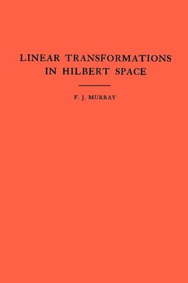 An Introduction to Linear Transformations in Hilbert Space | englisch