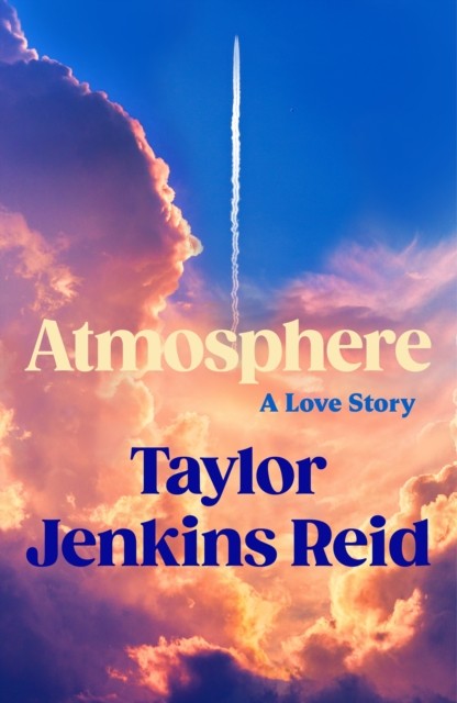 Atmosphere by Taylor Jenkins Reid HARDBACK - Image 4