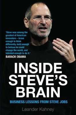 Inside Steve's Brain: Business Less..., Kahney, Leander