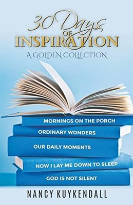 30 Days of Inspiration - A Golden Collection -  NEW Nancy Kuykendal 2023-02-22