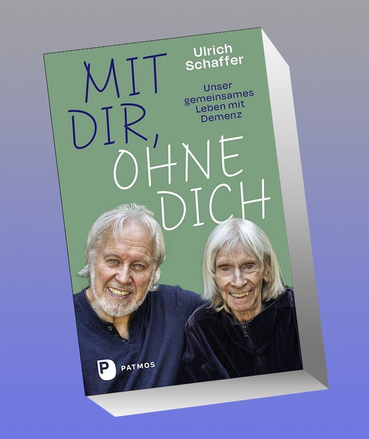 Patmos Mit Dir, Ohne Dich – Unser Gemeinsames Leben Mit Demenz, Ratgeber Von Ulrich Schaffer - Bild 3