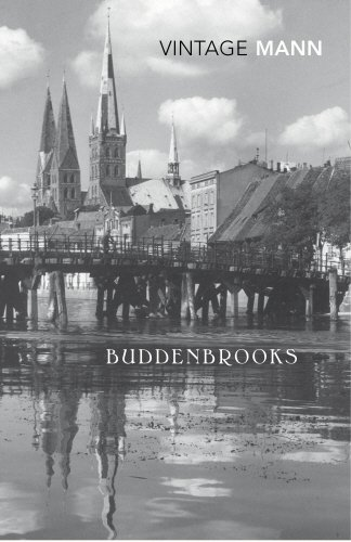 Buddenbrooks: The Decline of a Family - Mann, Thomas