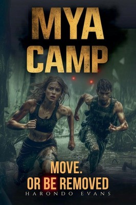 MYA Camp | Move. Survive. Move. Or Vanish. | Harondo Evans | Taschenbuch | 2025