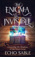 Echo Sable | The Enigma Of The Invisible | Taschenbuch | Englisch (2025)