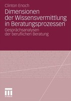 Dimensionen Der Wissensvermittlung In Beratungsprozessen Clinton Enoch