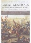 Great Generals of the Napoleonic Wars and Their Battles 1805-1815 by Andrew Uffindell (Paperback, 2002)