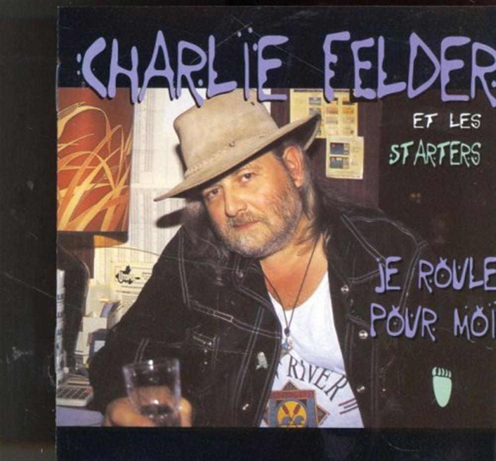 Je Roule Pour Moi - Charlie Felder (Audio CD)