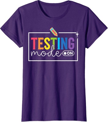 Funny Testing Mode On Testing Day Motivational Ladies' Crewneck T-Shirt