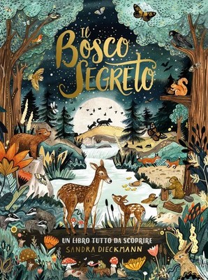 Der geheime Wald. Ediz. farbig [Hardcover] [Okt 03, 2023] Dieckmann, Sandra an