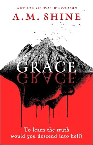 Grace: an edge-of-your-seat horror novel from the author of... - Shine, A.M.