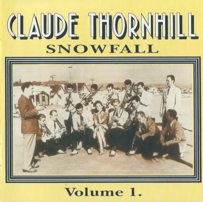 CD Claude Thornhill Snowfall Volume 1. Hep Records