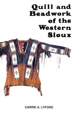 #ad Quill and Beadwork of the Western Sioux Paperback By Lyford Carrie A GOOD $4.39