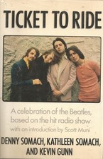 Ticket to Ride - Somach, Denny|Somach, Kathleen|Gunn, Kevin - Good - See con...