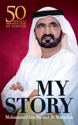 Mohammed Bin Rashid Al Maktoum My Story (Taschenbuch) (US IMPORT)