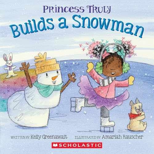 Princess Truly Builds a Snowman - Paperback, by Greenawalt Kelly - Very Good