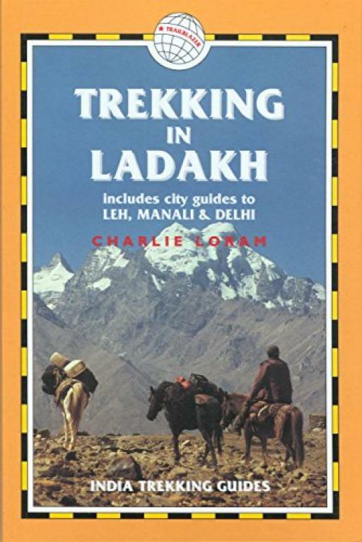 Trekking in Ladakh - Charlie Loram - Trailblazer - Good - Paperback