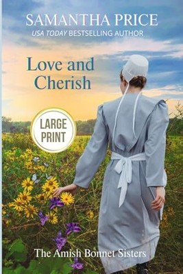 Love and Cherish LARGE PRINT: Amish..., Price, Samantha