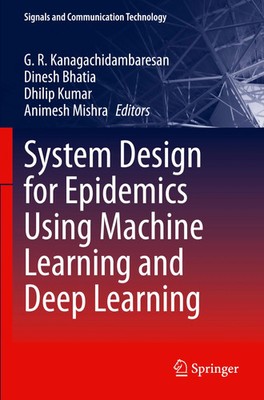System Design for Epidemics Using Machine Learning and Deep Learning | Buch