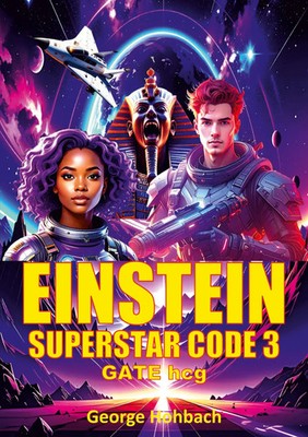 Einstein Superstar Code 3 Gate hcg George Hohbach Taschenbuch Englisch 2025