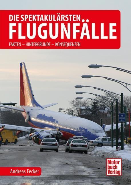 Thumbnail - Die Spektakulärsten Flugunfälle - Andreas Fecker - 9783613042223