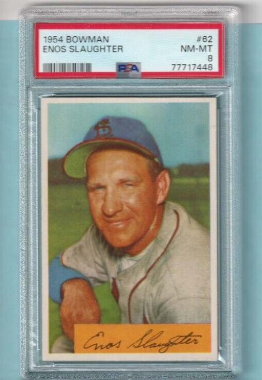 1954 Bowman #62 Enos Slaughter (HOF) graded PSA 8 NM-MT
