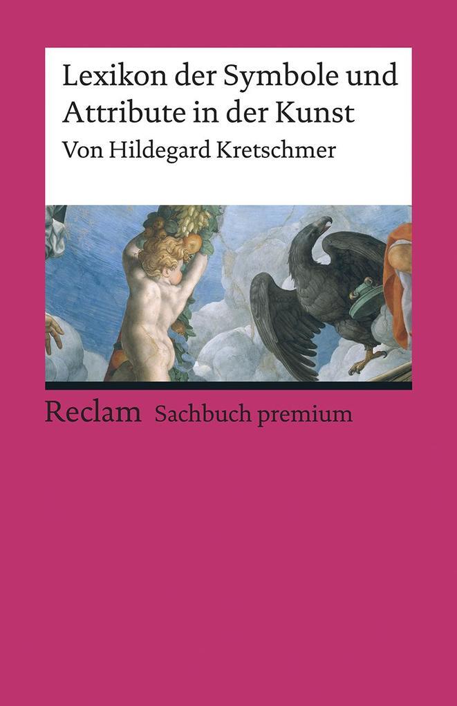 Lexikon Der Symbole Und Attribute In Der Kunst | Hildegard Kretschmer