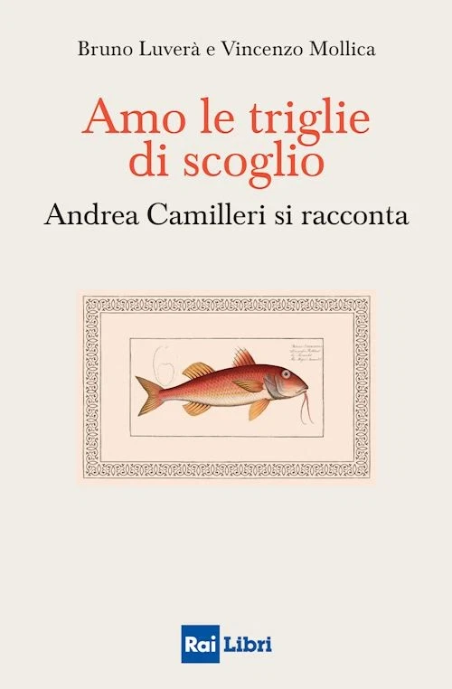 AMO LE TRIGLIE DI SCOGLIO - LUVERA' BRUNO, MOLLICA VINCENZO - RAI LIBRI