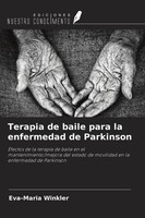 Terapia De Baile Para La Enfermedad De Parkinson Eva-Maria Winkler